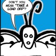WebComic: Load Check out this week’s comic strip here: http://www.spacebooger.com/spacebooger-comic-strip/?comicID=246